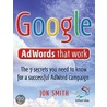 Google Adwords That Work by Jon Smith