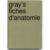Gray's Fiches D'Anatomie door Richard L. Drake