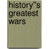 History''s Greatest Wars