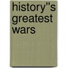 History''s Greatest Wars door Joseph Cummins