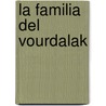 La Familia Del Vourdalak door Le