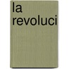 La Revoluci by Benito Prez Galds