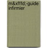 M&xfffd;-guide Infirmier by Pascal Hallou