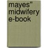 Mayes'' Midwifery E-Book