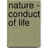 Nature - Conduct Of Life