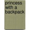 Princess With a Backpack door Lauren Resnick