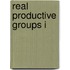 Real Productive Groups I
