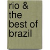 Rio & the Best of Brazil door Arnold Greenberg
