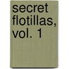 Secret Flotillas, Vol. 1 door Brooks Richards