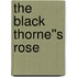 The Black Thorne''s Rose