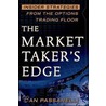 The Market Taker''s Edge by Dan Passarelli