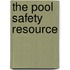 The Pool Safety Resource