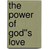 The Power of God''s Love by Dr Charles F. Stanley