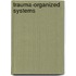 Trauma-Organized Systems