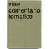 Vine Comentario tematico