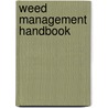 Weed Management Handbook door Robert E. Naylor