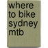 Where To Bike Sydney Mtb