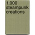1,000 Steampunk Creations