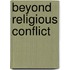 Beyond Religious Conflict