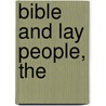 Bible and Lay People, The door Andrew Village