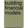 Building Financial Models door Guy Dore