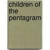 Children of the Pentagram door Theodore Marquez