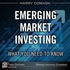 Emerging Market Investing