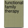 Functional Family Therapy door Thomas L. Sexton