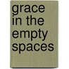 Grace In The Empty Spaces by Mark McPeak