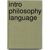 Intro Philosophy Language by Michael Morris