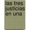 Las Tres Justicias En Una door Pedro CalderóN. De la Barca