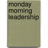 Monday Morning Leadership door David Cottrell
