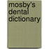 Mosby's Dental Dictionary