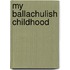 My Ballachulish Childhood