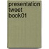 Presentation Tweet Book01