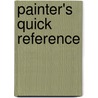 Painter's Quick Reference by Editors of North Light Books