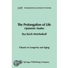 Prolongation of Life, The by P. Chalmers Mitchell
