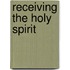 Receiving The Holy Spirit