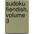 Sudoku Fiendish, Volume 3