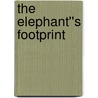 The Elephant''s Footprint door Joan Zawatzky