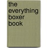 The Everything Boxer Book door Karla Spitzer