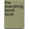 The Everything Koran Book door Duaa Anwar