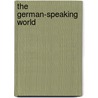 The German-Speaking World by Patrick Stevenson