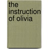 The Instruction Of Olivia door Geoffrey Allen