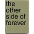 The Other Side of Forever