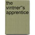 The Vintner''s Apprentice