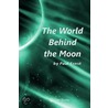 The World Behind the Moon door Paul Ernst