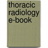 Thoracic Radiology E-Book by Theresa McLoud