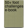 50+ Foot Challenges E-Book door M.D. Gibson