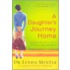 A Daughter''s Journey Home